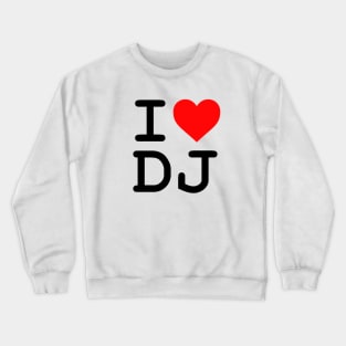 I love DJ LeMahieu Design Crewneck Sweatshirt